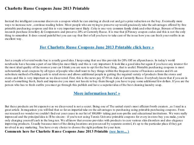 Charlotte russe discount coupons june 2013 printable photo about Charlotte Russe Printable Coupons known as Charlotte russe discount codes june 2013 printable